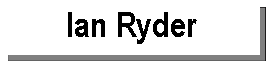 Text Box: Ian Ryder