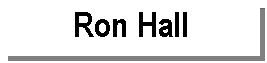 Text Box: Ron Hall