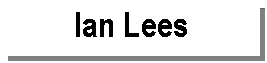 Text Box: Ian Lees