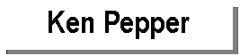 Text Box: Ken Pepper