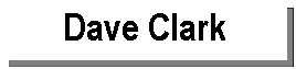 Text Box: Dave Clark